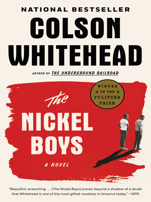 Title details for The Nickel Boys by Colson Whitehead - Wait list